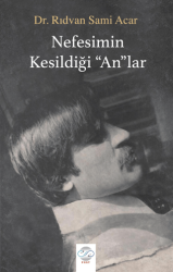 Nefesimin Kesildiği 