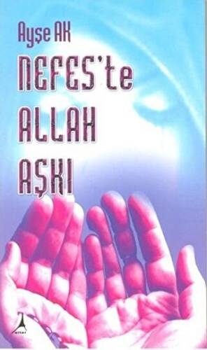 Nefes`te Allah Aşkı - 1
