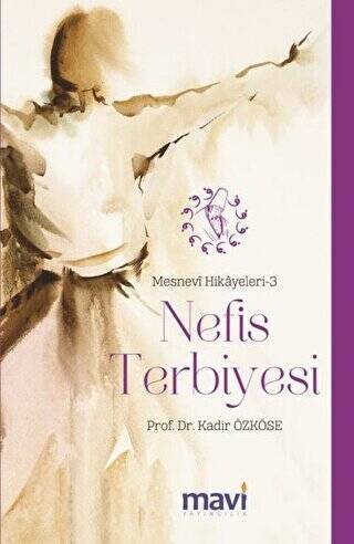 Nefis Terbiyesi: Mesnevi Hikayeleri-3 - 1