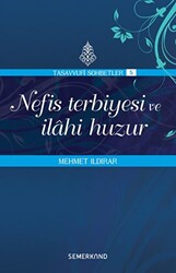 Nefis Terbiyesi ve İlahi Huzur - 1