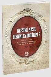 Nefsimi Nasıl Dizginleyebilirim? - 1