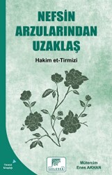 Nefsin Arzularından Uzaklaş - 1