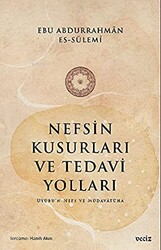 Nefsin Kusurları ve Tedavi Yolları - 1