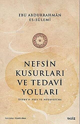 Nefsin Kusurları ve Tedavi Yolları - 1