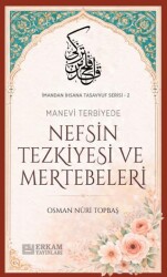 Nefsin Tezkiyesi ve Mertebeleri - Erkam Yayınları