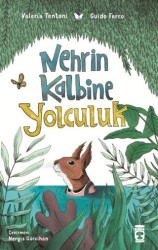 Nehrin Kalbine Yolculuk - Timaş Çocuk