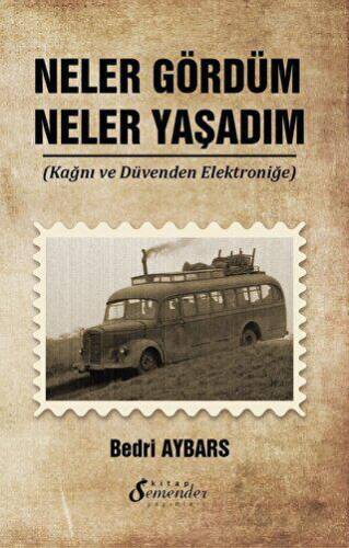 Neler Gördüm Neler Yaşadım - 1