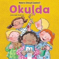 Nelere dikkat Edelim? - Okulda - 1