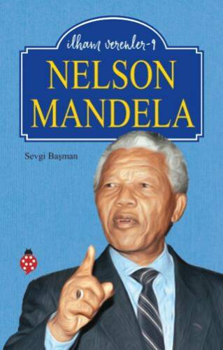 Nelson Mandela - İlham Verenler 9 - 1