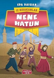 Nene Hatun - İz Bırakanlar - 1