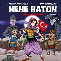 Nene Hatun - Vatan Sevgisinin Önemi - 1