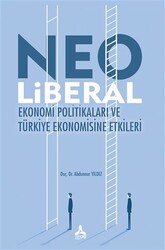 Neo Liberal Ekonomi Politikaları ve Türkiye Ekonomisine Etkileri - 1