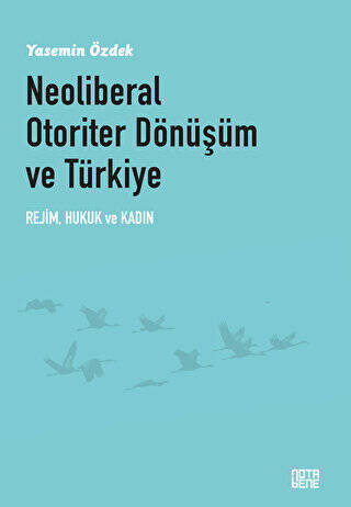 Neoliberal Otoriter Dönüşüm Ve Türkiye - 1