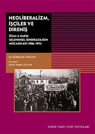Neoliberalizm, İşçiler ve Direniş - 1