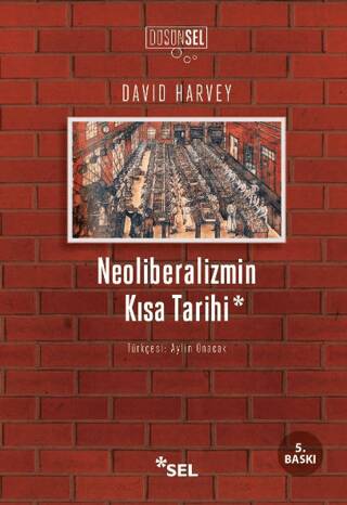 Neoliberalizmin Kısa Tarihi - 1
