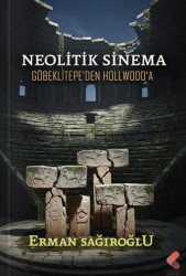 Neolitik Sinema - Klaros Yayınları