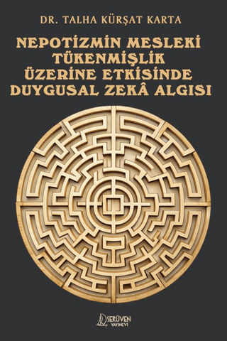 Nepotizmin Mesleki Tükenmişlik Üzerine Etkisinde Duygusal Zeka Algısı - 1