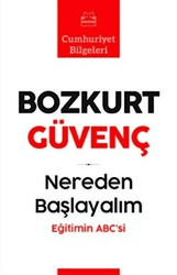 Nereden Başlayalım - Eğitimin Abc’si - 1