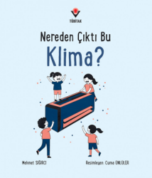 Nereden Çıktı Bu Klima? - TÜBİTAK Yayınları