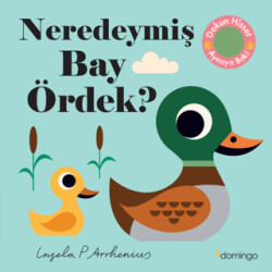 Neredeymiş Bay Ördek? - 1