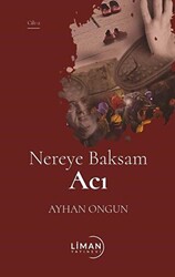 Nereye Baksam Acı 2. Cilt - 1