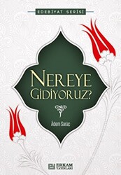 Nereye Gidiyoruz - 1