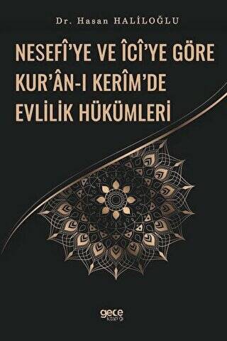 Nesefi’ye ve İci’ye Göre Kur’an-ı Kerim’de Evlilik Hükümleri - 1