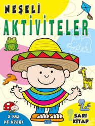 Neşeli Aktiviteler – Sarı Kitap - Parıltı Yayınları