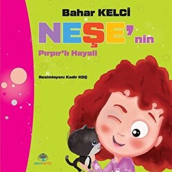 Neşe`nin Pırpır`lı Hayali - 1