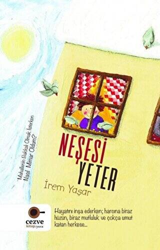 Neşesi Yeter - 1