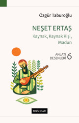 Neşet Ertaş - Kaynak, Kaynak Kişi, Madun - Doğu Batı Yayınları