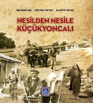 Nesilden Nesile Küçükyoncalı - 1