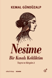 Nesime - Bir Kınalı Kekliktim - Alkali Kitap