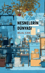 Nesnelerin Dünyası - Hece Yayınları