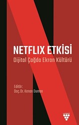 Netflix Etkisi - Dijital Çağda Ekran Kültürü - 1