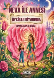 Neva İle Annesi Öyküler Diyarında - Gülnar Yayınları