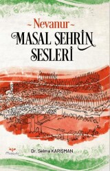 Nevanur - Masal Şehrin Sesleri - Çınaraltı Yayınları