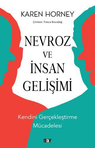 Nevroz ve İnsan Gelişimi - Kendini Gerçekleştirme Mücadelesi - 1