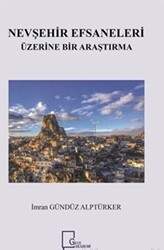 Nevşehir Efsaneleri Üzerine Bir Araştırma - 1