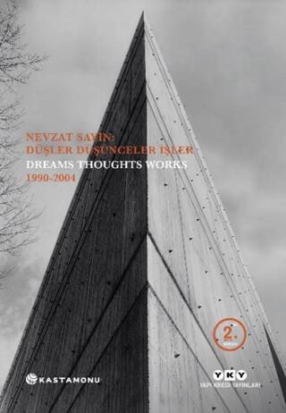 Nevzat Sayın: Düşler Düşünceler İşler - Dreams Thoughts Works 1990-2004 - 1
