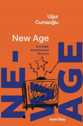 New Age - Yeni Çağın Metahümanist İllüzyonu - Ahenk Kitap