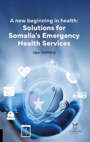 New Beginning in Health: Solutions for Somalia’s Emergency Health Services - 1