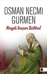 Neydi Suçun Zeliha! - 1