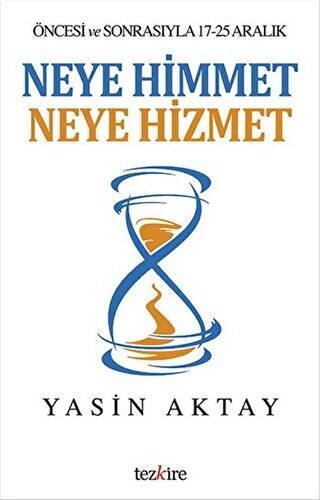 Neye Himmet Neye Hizmet - 1