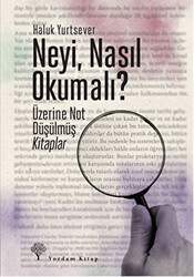 Neyi, Nasıl Okumalı? - 1