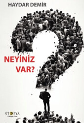 Neyiniz Var? - Ütopya Yayınevi