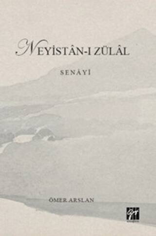 Neyistan-ı Zülal - Senayi - 1