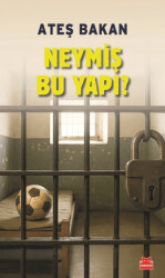 Neymiş Bu Yapı? - Kırmızı Kedi Yayınevi