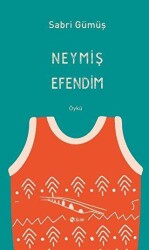 Neymiş Efendim - 1