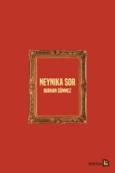 Neynika Sor - Avesta Yayınları